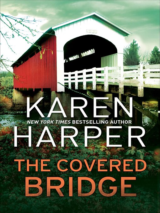 Title details for The Covered Bridge by Karen Harper - Available